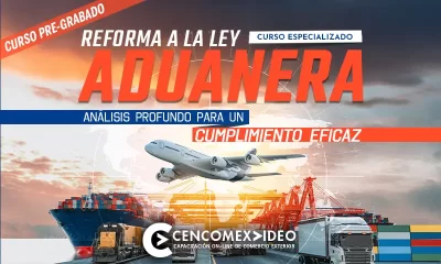 Curso Especializado Reforma a la Ley Aduanera